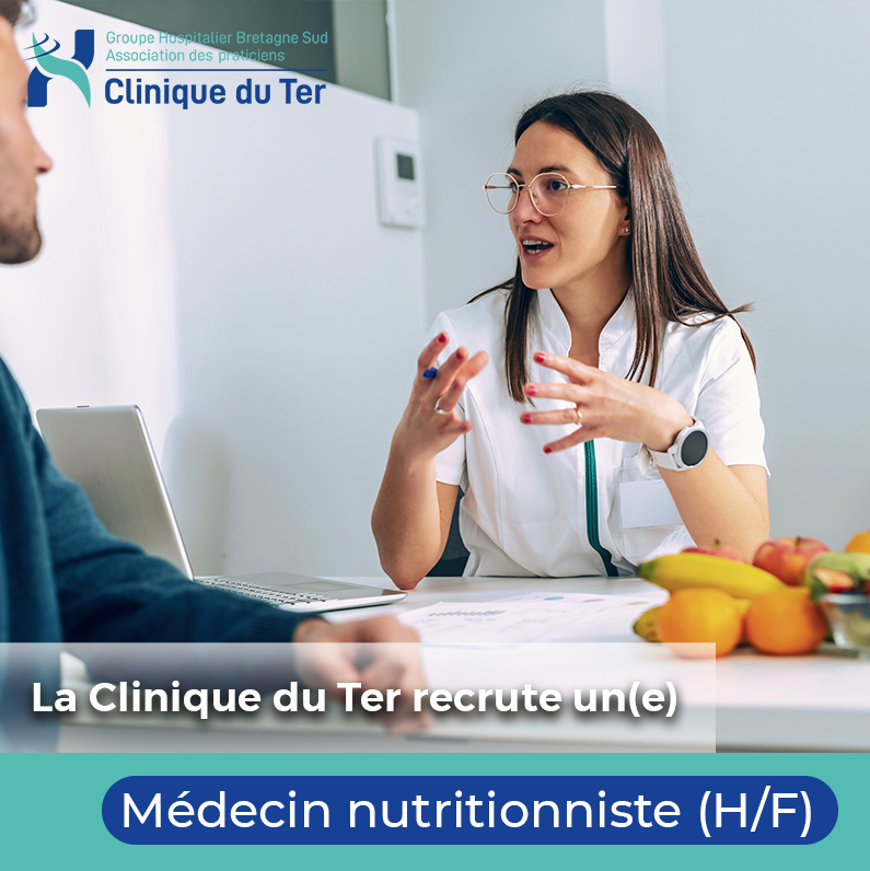 Annonce recrutement - La Clinique du Ter à Ploemeur (Morbihan) recherche un(e) MEDECIN NUTRITIONNISTE