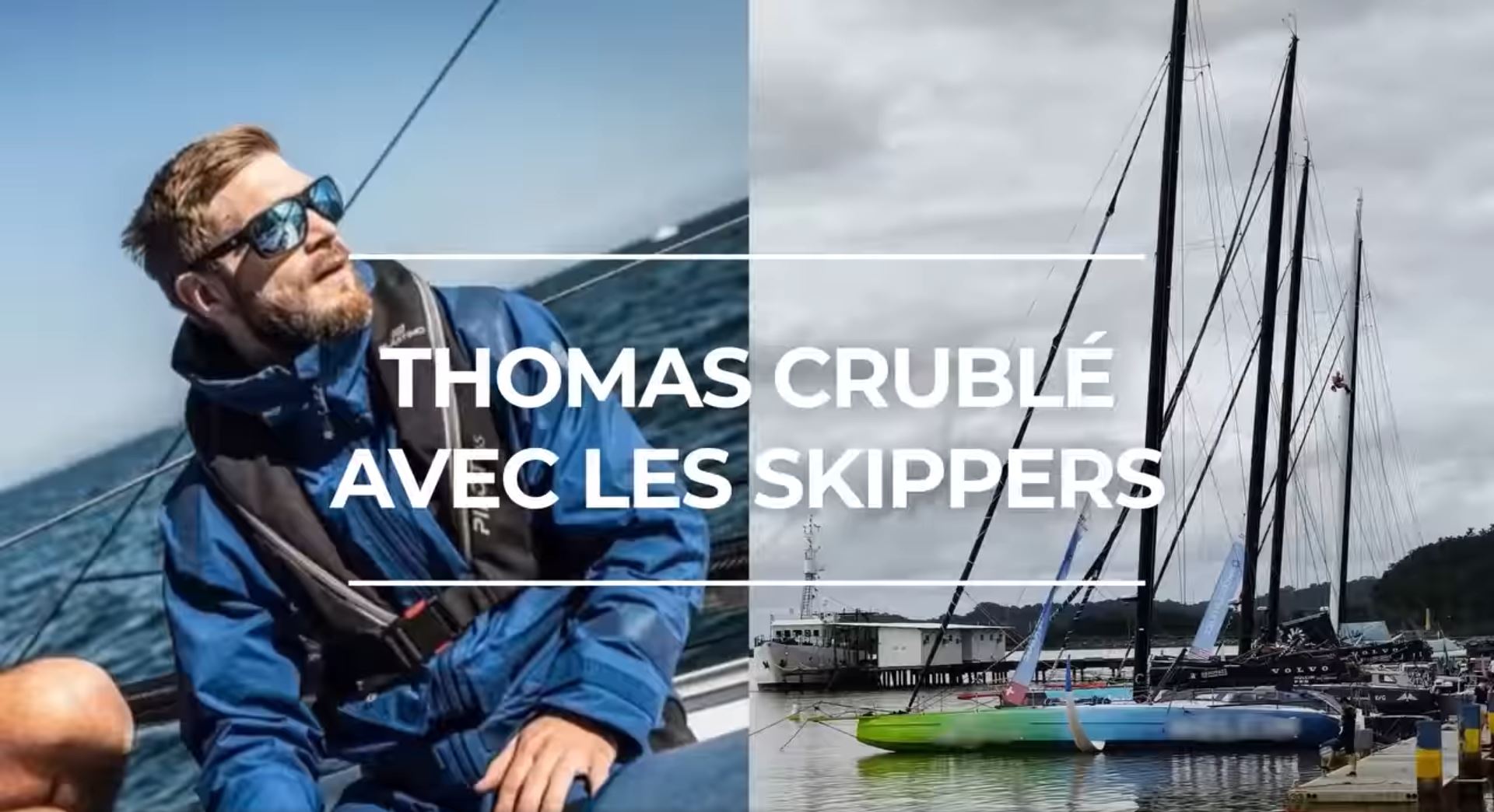 Retour sur expérience - Thomas Crublé avec les skippers