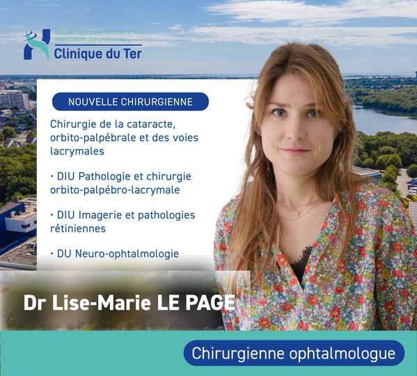 Dr Lise-Marie LE PAGE, nouvelle Chirurgienne Ophtalmologue à la Clinique du Ter